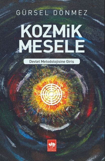 GÜRSEL DÖNMEZ KİTAP KOZMİK MESELE