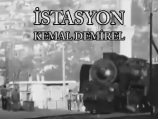 KEMAL DEMIREL SIIR KLIBI ISTASYON