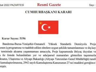 CUMHURBASKANI KARARI YENiSEHiR OSMANELi HATTI ACELE KAMULASTIRMA HIZLI TREN RESMi GAZETE