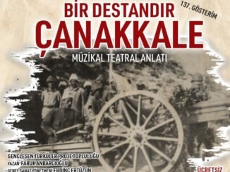 FARUK ANBARCIOGLUNUN YAZDIGI BiR DESTANDIR CANAKKALE TiYATRAL GOSTERi