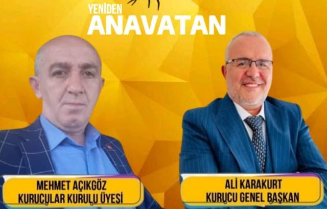 YENiDEN ANAVATAN PARTiSi GENEL BAŞKANI ALi KARAKURT VE MEHMET AÇIKGÖZ