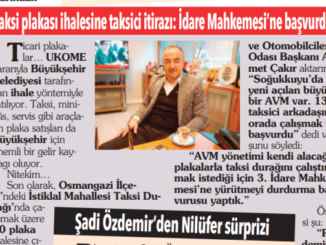AVM ÖNÜNE TAKSi DURAĞI iÇiN TAKSi PLAKASI iHALESiNE ŞOFÖRLER ODASI iTiRAZI ARALIK TARiHLi GAZETE KUPÜRÜ