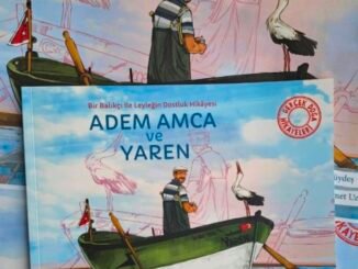 ADEM AMCA VE YAREN LEYLEK DOSTLUĞU ÇOCUK KİTABI OLDU